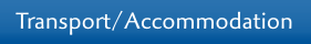 Transport and Accommodation